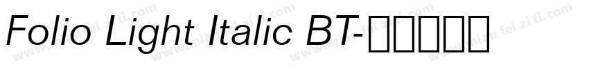 Folio Light Italic BT字体转换